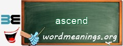 WordMeaning blackboard for ascend